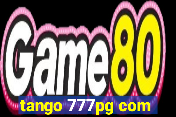 tango 777pg com